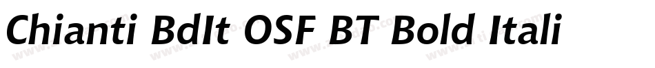 Chianti BdIt OSF BT Bold Italic字体转换